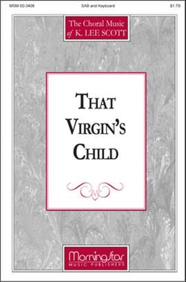 K. Lee Scott: That Virgin's Child