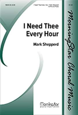 Mark Shepperd: I Need Thee Every Hour