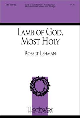 Robert Lehman: Lamb of God, Most Holy