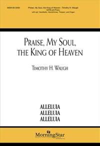 Timothy H. Waugh: Praise, My Soul, the King of Heaven