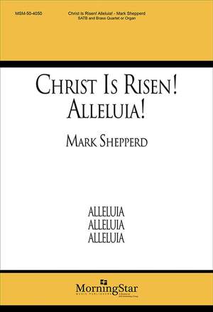 Mark Shepperd: Christ Is Risen! Alleluia!