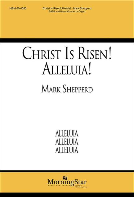 Mark Shepperd: Christ Is Risen! Alleluia!