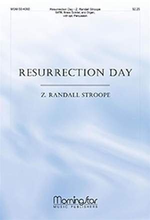 Z. Randall Stroope: Resurrection Day