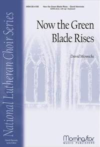 David L. Mennicke: Now the Green Blade Rises