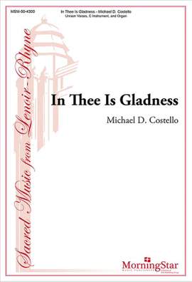 Michael D. Costello: In Thee Is Gladness