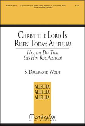 S. Drummond Wolff: Christ the Lord Is Risen Today