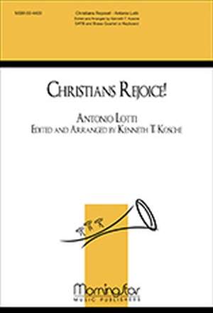 Kenneth T. Kosche: Christians, Rejoice!