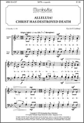 Kevin Hildebrand: Alleluia! Christ Has Destroyed Death