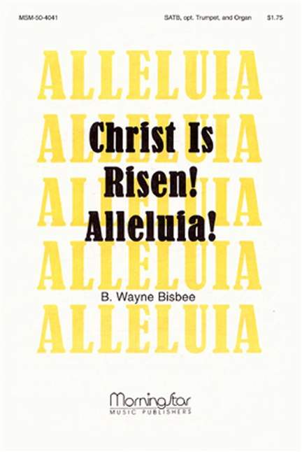 B. Wayne Bisbee: Christ Is Risen! Alleluia!