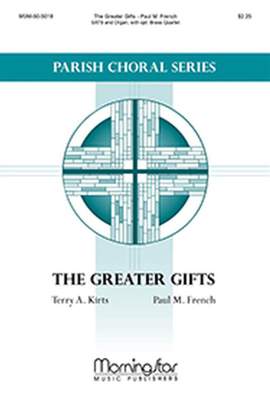 Paul M. French: The Greater Gifts