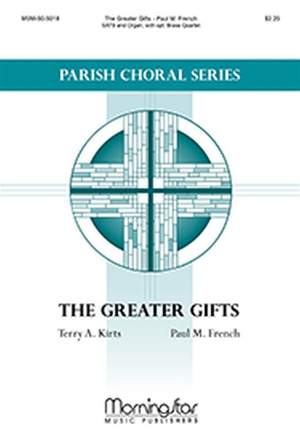 Paul M. French: The Greater Gifts