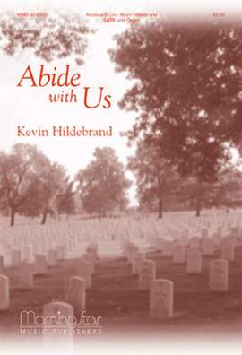 Kevin Hildebrand: Abide with Us
