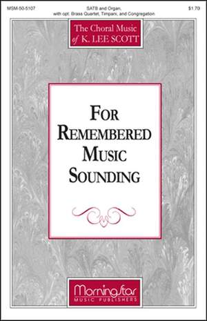 K. Lee Scott: For Remembered Music Sounding