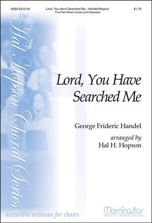 Georg Friedrich Händel: Lord, You Have Searched Me