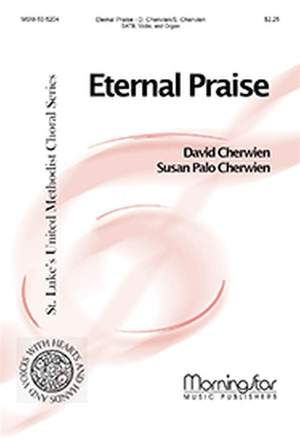 David M. Cherwien: Eternal Praise