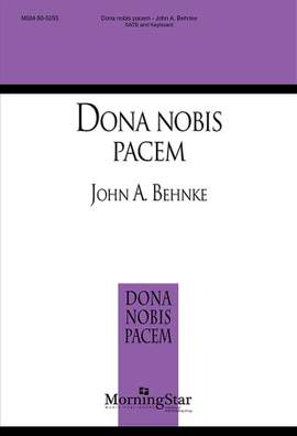 John A. Behnke: Dona nobis pacem
