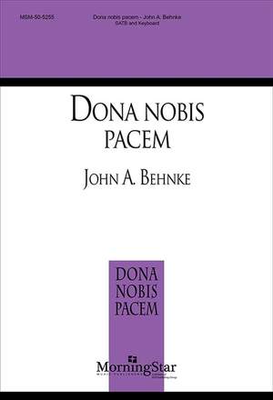 John A. Behnke: Dona nobis pacem