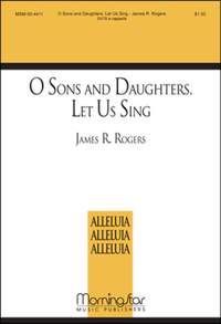 James Rogers: O Sons and Daughters