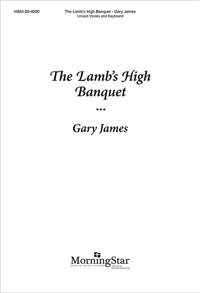 Gary James: The Lamb's High Banquet