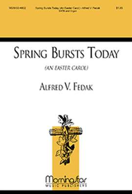 Alfred V. Fedak: Spring Bursts Today