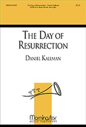 Daniel Kallman: The Day of Resurrection