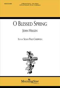 John Helgen: O Blessed Spring