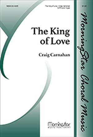 Craig Carnahan: The King of Love