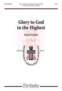 David Schelat: Glory to God in the Highest
