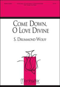 S. Drummond Wolff: Come Down, O Love Divine