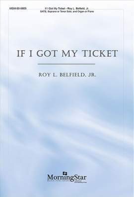 Jr. Belfield_Roy L.: If I Got My Ticket