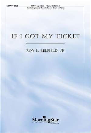 Jr. Belfield_Roy L.: If I Got My Ticket