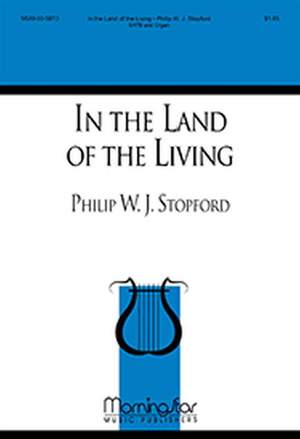 Philip W. J. Stopford: In the Land of the Living