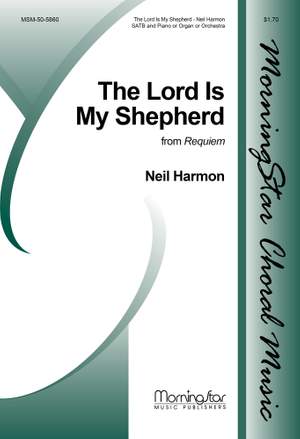 Neil Harmon: The Lord Is My Shepherd from Requiem