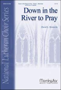 David L. Mennicke: Down in the River to Pray