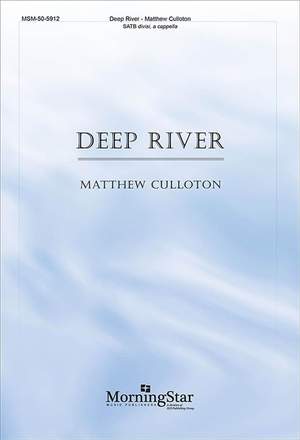 Matthew Culloton: Deep River