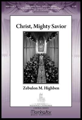 Zebulon M. Highben: Christ, Mighty Savior