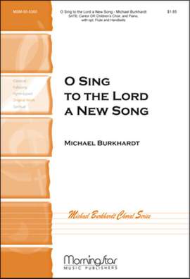 Michael Burkhardt: O Sing to the Lord a New Song