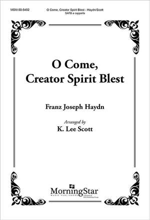 K. Lee Scott: O Come, Creator Spirit Blest