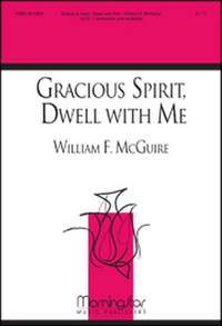 William F. McGuire: Gracious Spirit, Dwell With Me