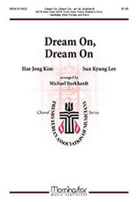 Hae Jong Kim: Dream On, Dream On