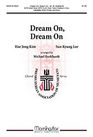 Hae Jong Kim: Dream On, Dream On
