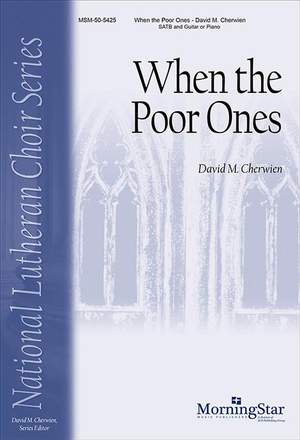 David M. Cherwien: When the Poor Ones