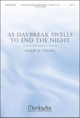 Philip M. Young: As Daybreak Swells to End the Night