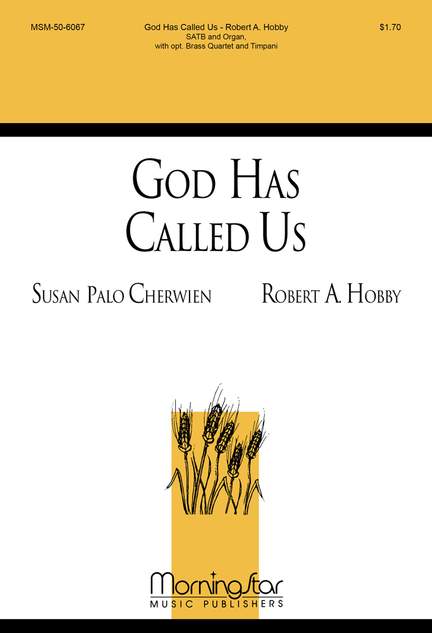 Robert A. Hobby: God Has Called Us