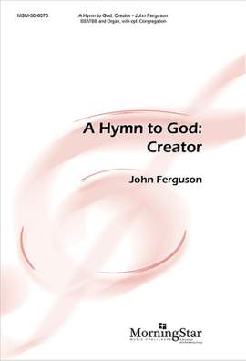 John Ferguson: A Hymn to God: Creator