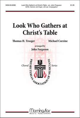 Michael Corzine: Look Who Gathers at Christ's Table