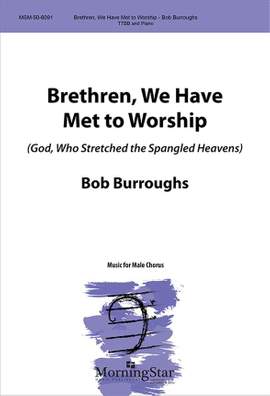 Bob Burroughs: Brethren, We Have Met to Worship