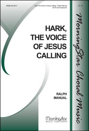 Ralph Manuel: Hark, the Voice of Jesus Calling