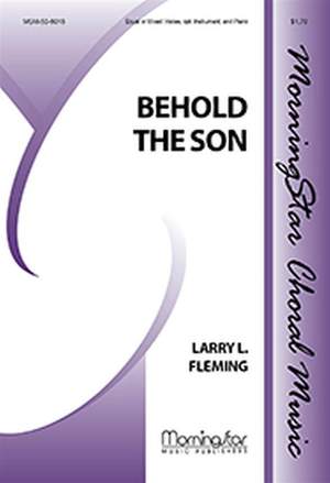 Larry L. Fleming: Behold the Son