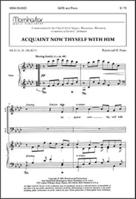 Raymond H. Haan: Acquaint Now Thyself with Him